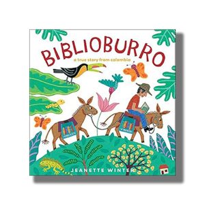 Biblioburro | A True Story from Colombia | Book Hardcover (Jeanette Winter)