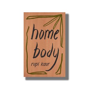 Home Body | Book Paperback (Rupi Kaur)
