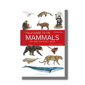 Field Guide To The Mammals Of South-East Asia (2Nd Edition) | Book Paperback (Charles Francis)