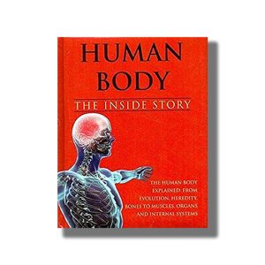 Human Body The Inside Story | Book Hardcover (Shree)