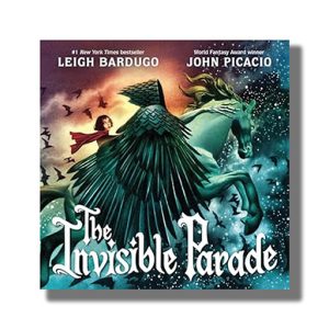 Invisible Parade | Book Hardcover (Leigh Bardugo)