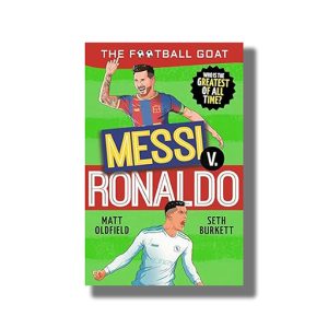 Football GOAT | Messi v Ronaldo | The greatest footballer of all time! | Book Paperback (Matt Oldfield)