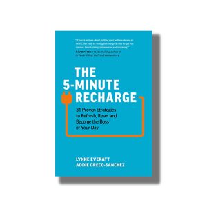 5-Minute Recharge | 31 Proven Strategies To Refresh Reset And Become The Boss Of Your Day | Book Paperback (Lynne Everatt)
