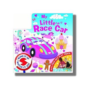 My Little Race Car | Wind it Up Watch it Go | (Busy Day Board) | Board Book