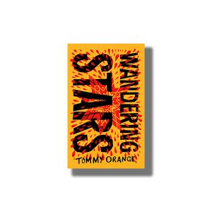 Wandering Stars | Book Paperback (Tommy Orange)