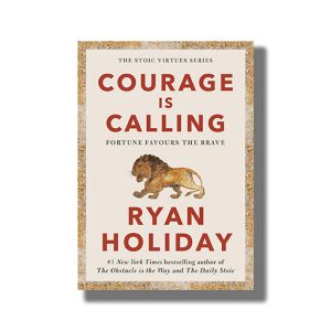 Courage Is Calling | Book Hardcover (Ryan Holiday)