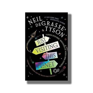 Just Visiting This Planet | Book Paperback (Neil deGrasse Tyson)