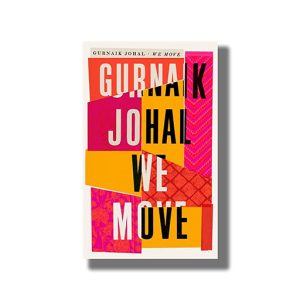 We Move | Book Paperback (Gurnaik Johal)