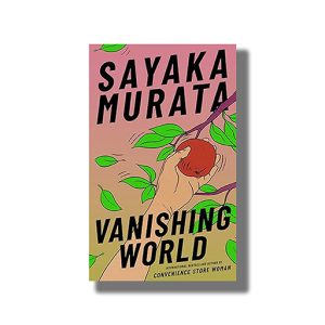 Vanishing World | Book Paperback (Sayaka Murata)