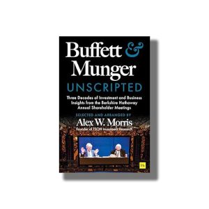 Buffett and Munger Unscripted | Book Paperback (Alex W Morris)