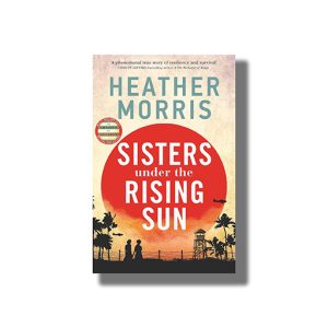 Sisters Under The Rising Sun | Book Paperback (Heather Morris)