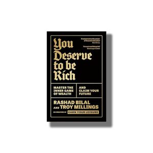 You Deserve To Be Rich | Master the Inner Game of Wealth and Claim Your Future | Book Paperback (Rashad Troy Bilal Millings)