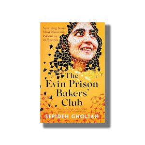 Evin Prison Bakers Club | Book Paperback (Sepideh Gholian)
