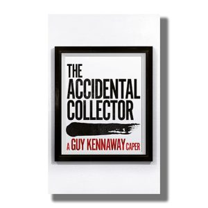 Accidental Collector | An Artworld Caper Book Hardcover (Guy Kennaway)