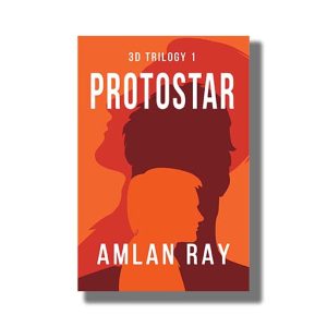 3D Trilogy 1 | Protostar Book Paperback (Amlan Ray)