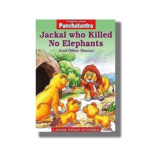 Jackal Who Killed No Elephants and Other Stories | Stories From Panchatantra | Book Paperback (Bpi)