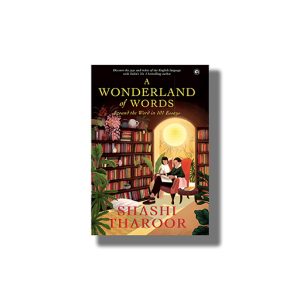 A Wonderland of Words: Around the Word in 101 Essays | Book Hardcover (Shashi Tharoor )