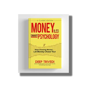 Money And Its Smart Psychology | Book Hardcover (Deep Trivedi)