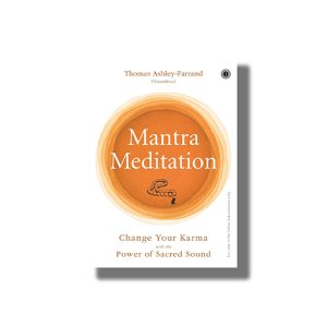 Mantra Meditation | Change Your Karma With The Power Of  Sacred Sound | Book Paperback (Thomas Ashley-Farrand)