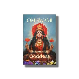Legend Of The Goddess | Invoking Sri Suktam | Book Hardcover (Om Swami)