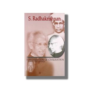 Foundation Of  Civilisation Ideas & Ideals | Book Paperback (Radhakrishnan)