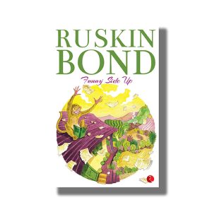 Funny Side Up | Book Paperback (Ruskin Bond )