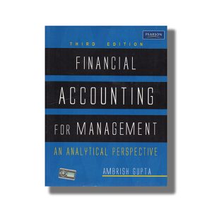 Financial Accounting For Management| An  Analytical Perspective 3Th Edition | Book Paperback (Ambrish Gupta)