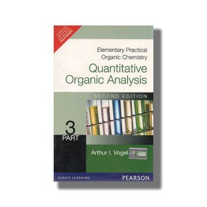 Elementary Practical Organic Chemistry Part 3 2Th Edition Quantitative Organic Analysis | Book Paperback (Arthur I Vogel)