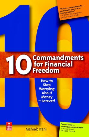 10 Commandments For Financial Freedom | Book Paperback (Mehrab Irani)