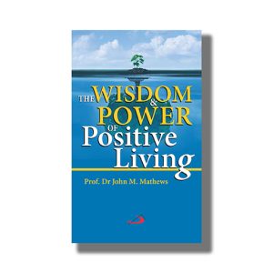 Wisdom And Power Of Positive Living | Book Paperback (John M Mathews)