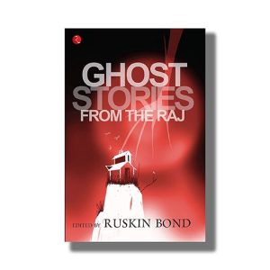 Ghost Stories From The Raj | Book Paperback (Ruskin Bond)