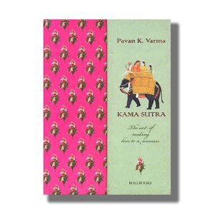 Kama Sutra | The Art Of Making Love To A Woman | Book Hardcover (Pavan K Varma)