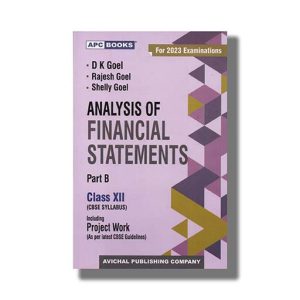 Apc Accountancy Analysis Of Financial Statements Part B Cbse Class 12 2024 Edition | Book Paperback (D K Goel)