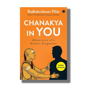Chanakya In You | Book Paperback (Radhakrisnan Pillai)