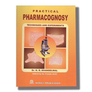 Practical Pharmacognosy | Book Paperback (K R Khandelwal)