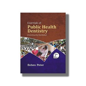 Essentials Of Public Health Dentistry 7Th Edition | Book Hardcover (Soben Peter)
