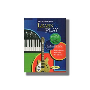 Raajgopalens Learn & Play Your Popular Hindi | Song Guitar/Keyboard Vol 3 Book Paperback