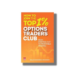 How to Join the Top 1% Options Traders Club | From Starting Out to Profitable Trading | Book Paperback (Balachandran Viswaram)