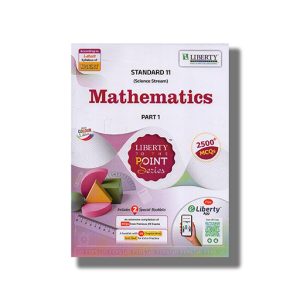 Liberty To Point Series Mathematics Part 1 & 2 English Medium Class 11 2025-26 Edition | Book Paperback (Siddhi Shah)