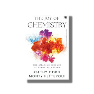 Joy of Chemistry | The Amazing Science of Familiar Things | Book Paperback (Cathy Cobb)