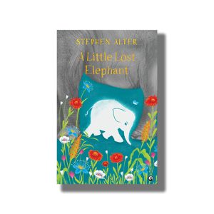 A Little Lost Elephant | Book Hardcover (Stephen Alter)