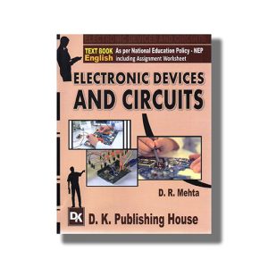 Electronic Devices and Circuits Semester 1 GTU Diploma Engineering English Medium 2024-25 Edition | Book Paperback (D R Mehta)