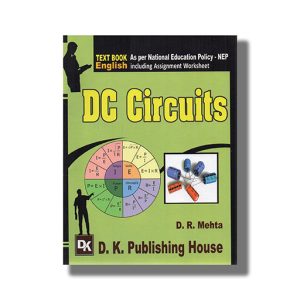 D C Circuits Electrical Semester 1 New Syllabus 2024-25 Edition GTU Diploma Engineering English Medium | Book Paperback (DK) D R Mehta