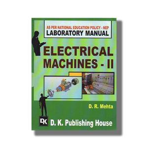 Laboratory Manual Electrical Machines 2 Semester 4 New Syllabus 2025-26 Edition GTU Diploma Electrical Engineering | Book Paperback (D R Mehta)