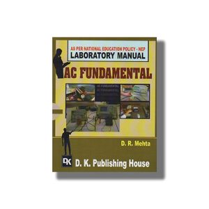 Laboratory Manual AC Fundamentals Electrical Semester 2 New Syllabus 2025-26 Edition GTU Diploma Engineering English Medium | Book Paperback (D R Mehta)