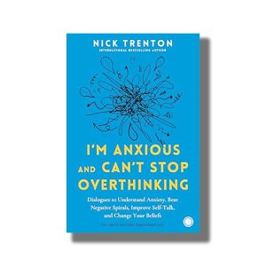 Im Anxious and Cant Stop Overthinking | Book Paperback (Nick Trenton)