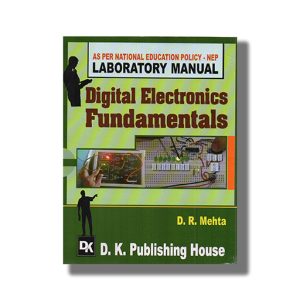 Laboratory Manual Digital Electronics Fundamentals Semester 3 New Syllabus 2025-26 Edition GTU Diploma Computer Engineering | Book Paperback (D R Mehta)