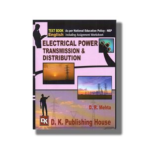 Electrical Power Transmission & Distribution Electrical Semester 3 New Syllabus 2025-26 Edition GTU Diploma Electrical Engineering English Medium | Book Paperback (D R Mehta)