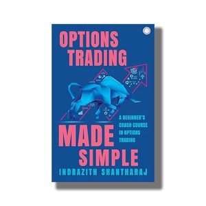 Options Trading Made Simple | A Beginners Crash Course in Options Trading | Book Paperback (Indrazith Shantharaj)