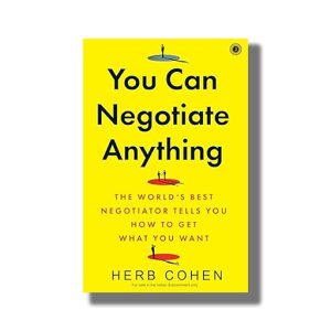 You Can Negotiate Anything | The Worlds Best Negotiator Tells You How to Get What You Want | Book Paperback (Herb Cohen)